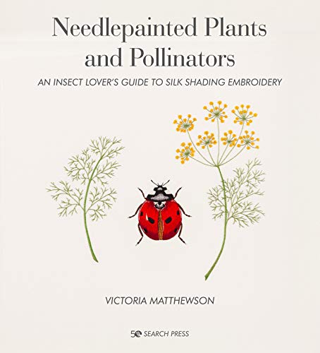 Needlepainted Plants and Pollinators: An insect lover’s guide to silk shading - Image 10