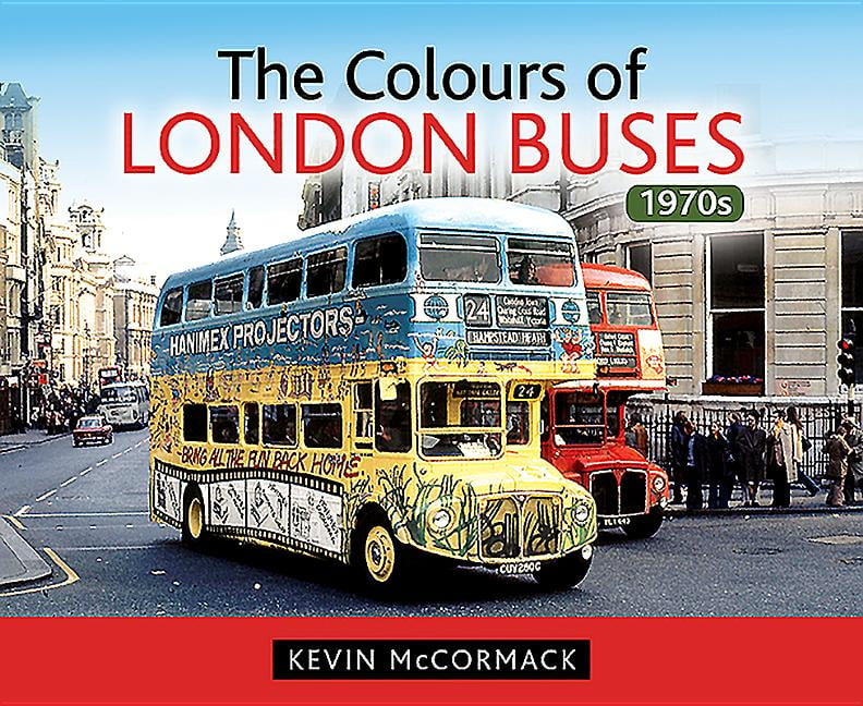 The Colours of London Buses 1970s, Kevin McCormack, New Book