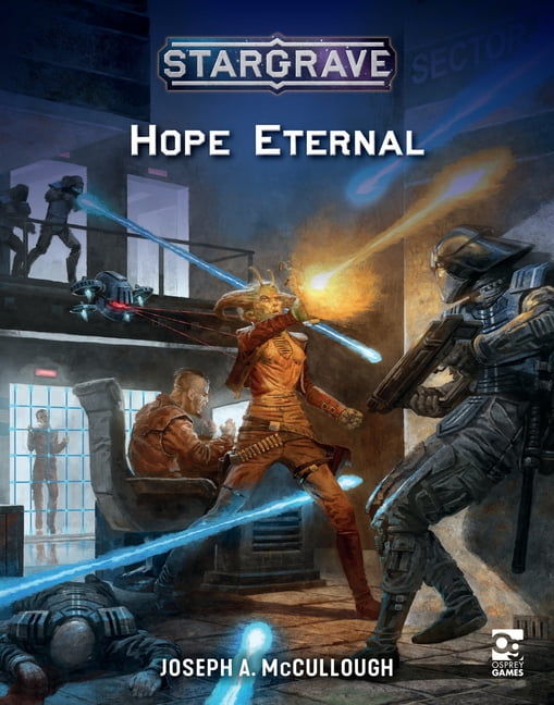 Stargrave: Hope Eternal by Joseph A. McCullough, Biagio D'Ale... - 9781472852205