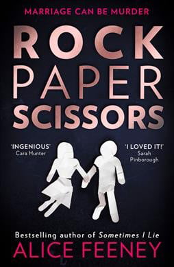 Rock Paper Scissors by Alice Feeney - - Image 3