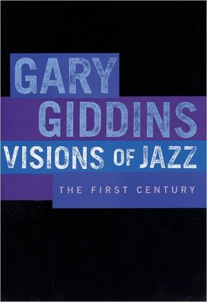 Visions of Jazz: The First Century,Gary Giddins
