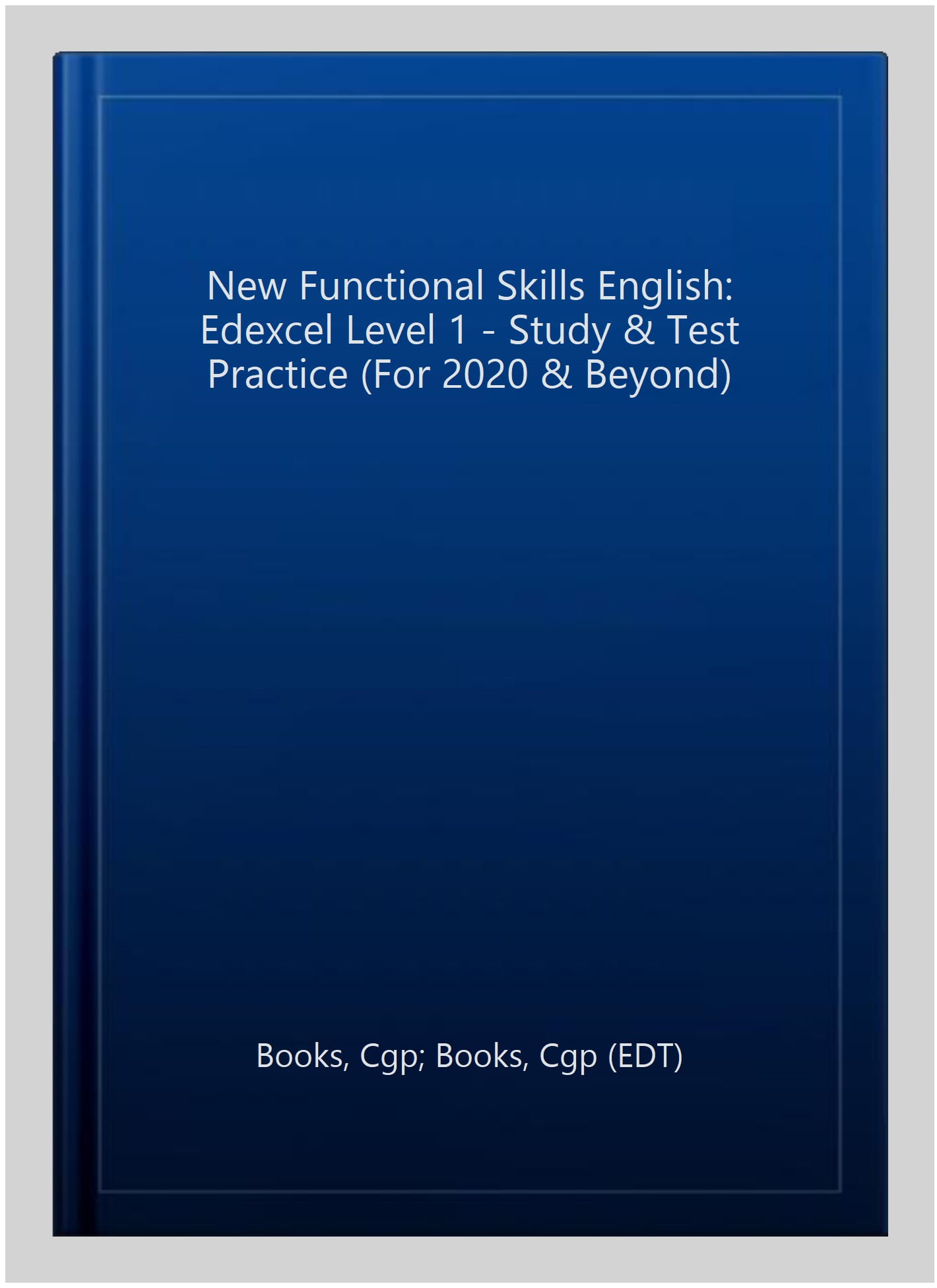 Functional Skills English: Edexcel Level 1 - Study & Test Practice