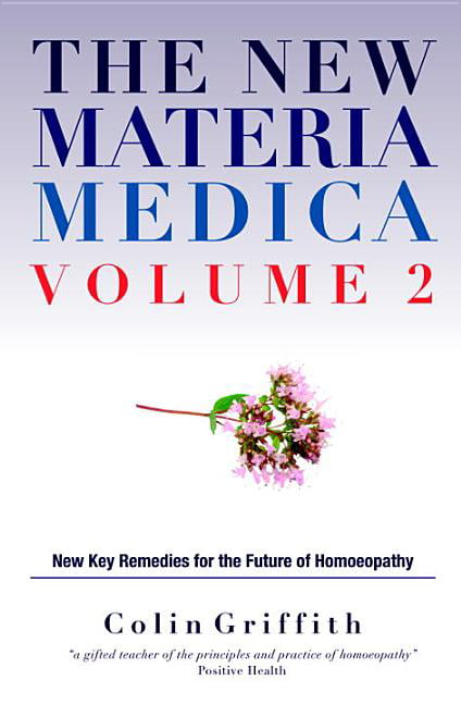 New Materia Medica (Volume II) by Colin Griffith - 9781780280226