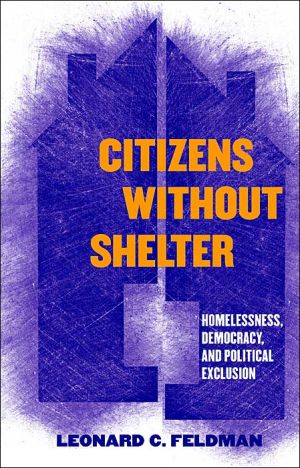 Citizens without Shelter – Homelessness, Democracy, and Political Exclusion