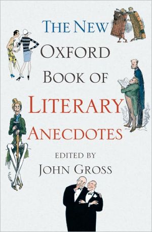 The New Oxford Book of Literary Anecdotes by John Gross - 9780199543410