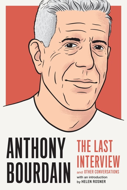 Anthony Bourdain: The Last Interview: And Other Conversations by Anthony Bourda - Image 4