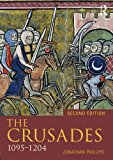 Crusades, 1095-1204 - 2nd Edition