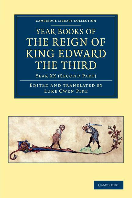 Year Books of the Reign of King Edward the Third Pike Paperback Volume 15