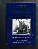 Pure Luck: Authorized Biography of Sir Thomas Sopwith, 1888-1989, Bramson, Alan