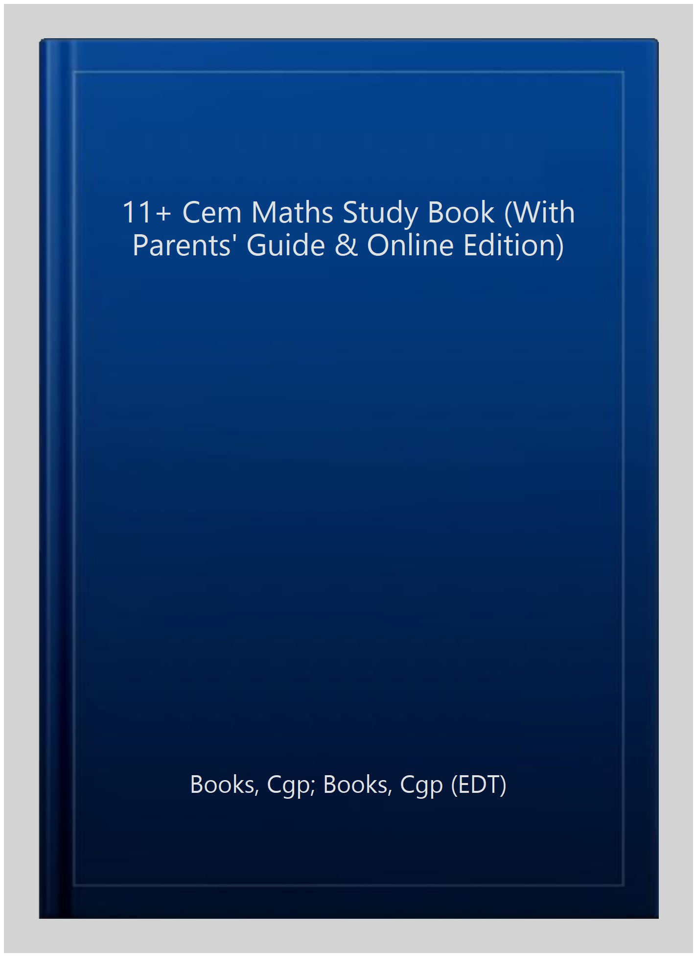 11+ CEM Maths Study Book (with Parents’ Guide & Online Edition)