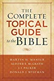 The Complete Topical Guide to the Bible by Martin Hugh Manser... - 9780801019241