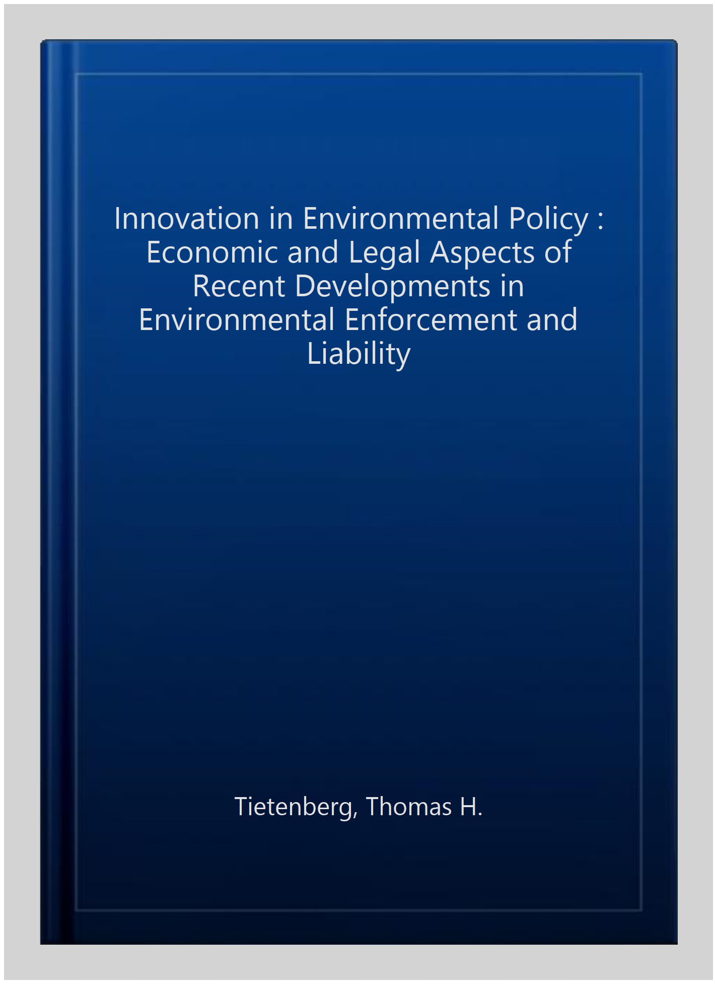 Innovation in Environmental Policy – Economic and Legal Aspects of Recent Devel…