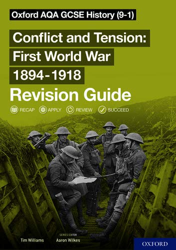 Oxford AQA GCSE History: Conflict and Tension First World War 1894-1918