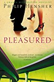 Pleasured By Philip Hensher. 9780007180202