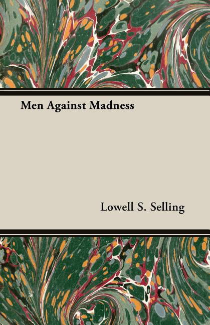 Selling - Men Against Madness - New paperback or softback - X555z
