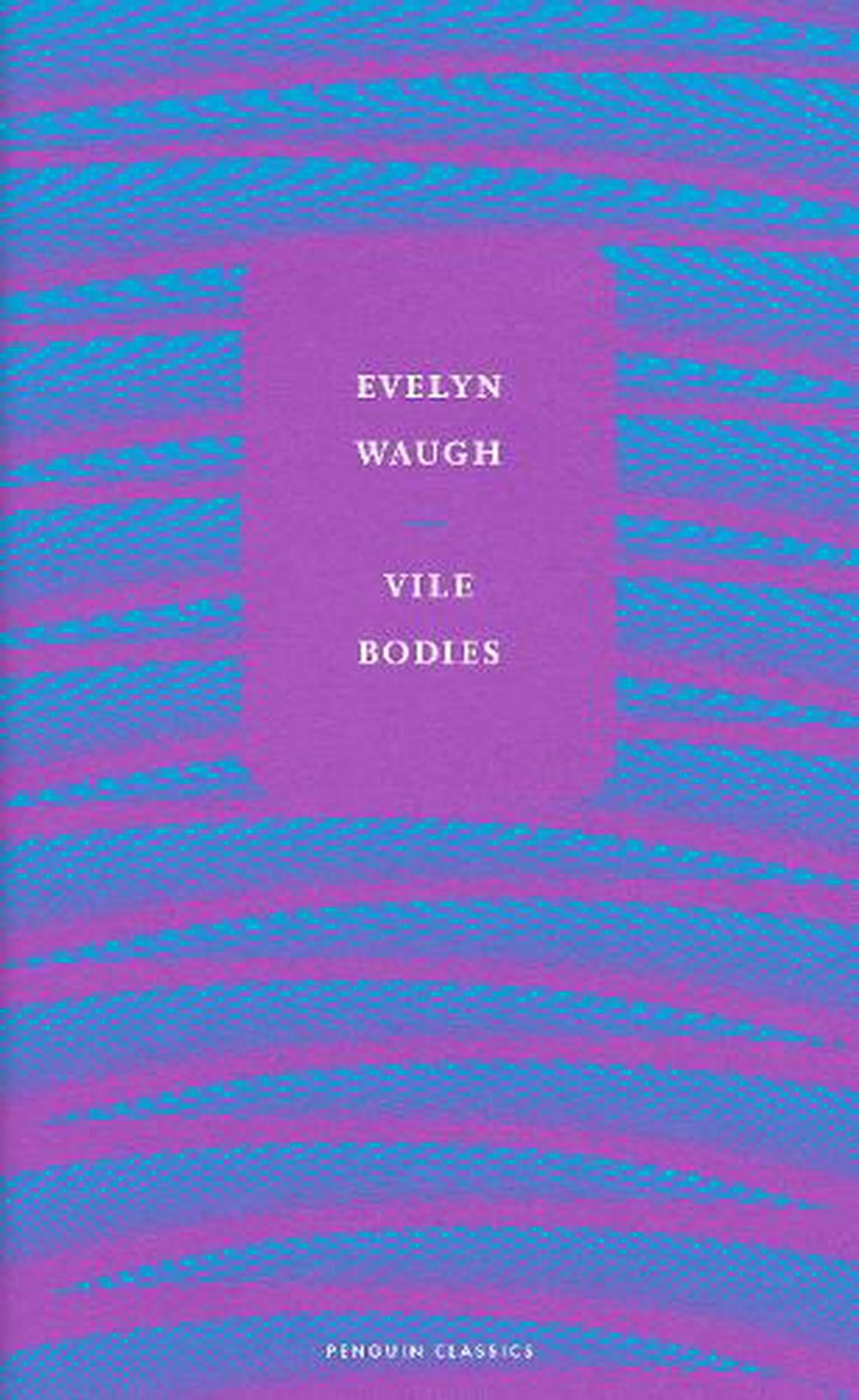 Vile Bodies