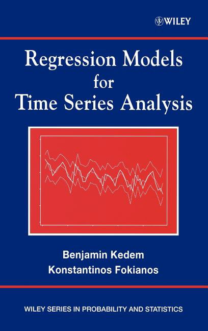 Regression Models for Time Series Analysis by Benjamin Kedem,... - 9780471363552