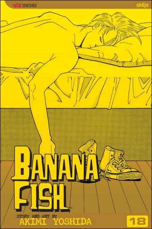 Banana Fish, Vol. 18 Volume 18