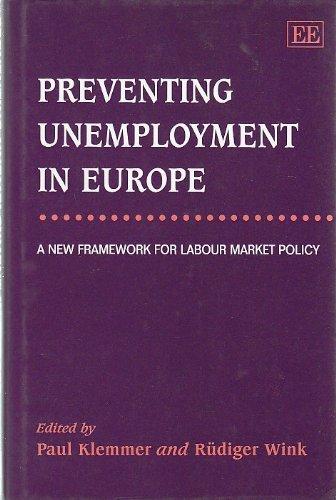 Preventing Unemployment in Europe – A New Framework for Labour Market Policy