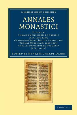 Annales Monastici Luard Paperback Cambridge University Press Volume 4