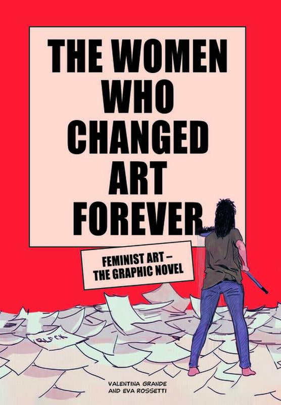The Women Who Changed Art Forever: Feminist Art – The Graphic Novel - Image 7
