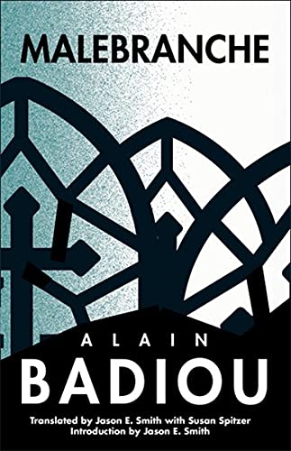 Malebranche by Alain Badiou, Kenneth Reinhard, Jason E. Smith... - 9780231174794