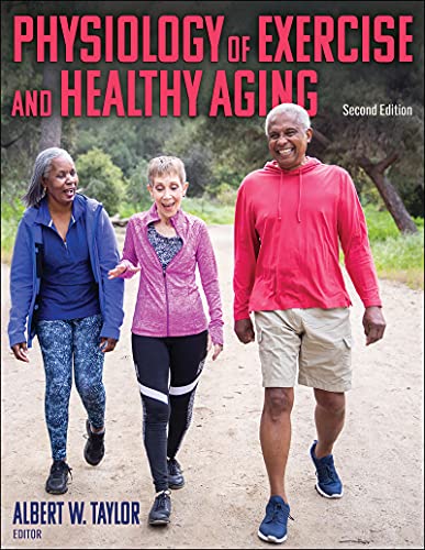 Physiology of Exercise and Healthy Aging Taylor Paperback John Wiley & Sons