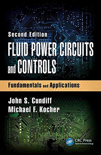 Fluid Power Circuits and Controls by John S. Cundiff, Michael... - 9781498770019