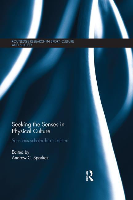 Seeking the Senses in Physical Culture - 9781138351004