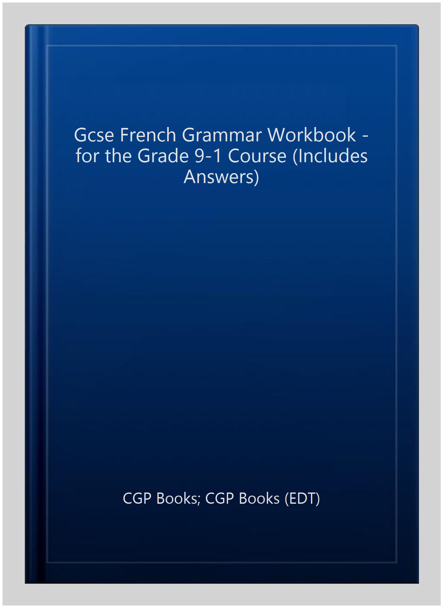 New Gcse French Grammar Workbook For The