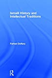 Ismaili History and Intellectual Traditions