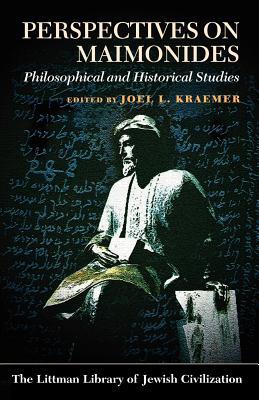 Perspectives on Maimonides – Philosophical and Historical Studies Kraemer