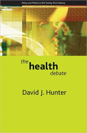 The health debate Hunter Paperback Bristol University Press 9781861349293