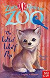 Zoe's Rescue Zoo: The Wild Wolf Pup