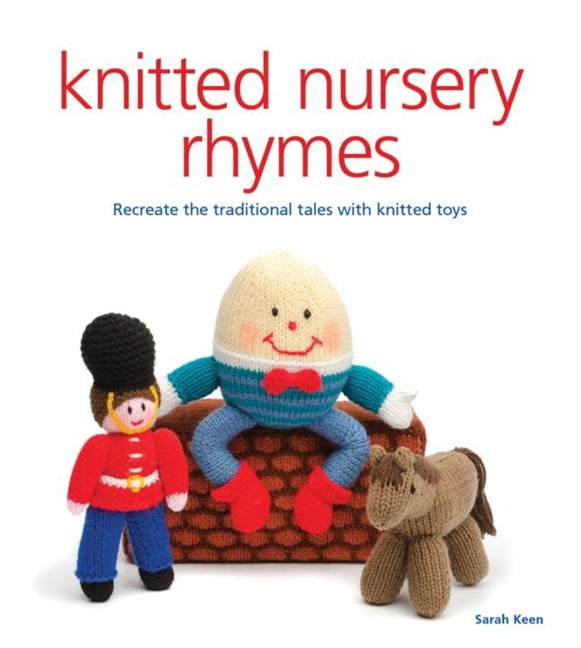 Knitted Nursery Rhymes by Sarah Keen - 9781861089410