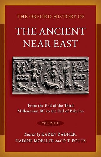 The Oxford History of the Ancient Near East by Karen Radner, ... - 9780190687571