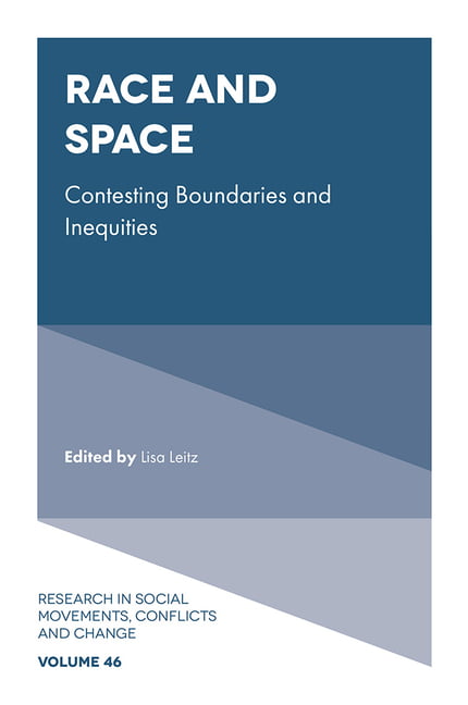 Race and Space – Contesting Boundaries and Inequities Leitz Hardback