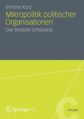 Mikropolitik politischer Organisationen - 9783531191867