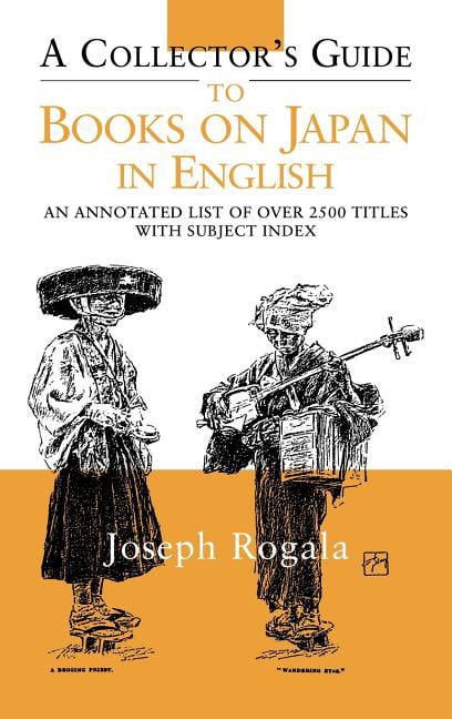 A Collector's Guide to Books on Japan in English by Jozef Rogala - 9781873410905