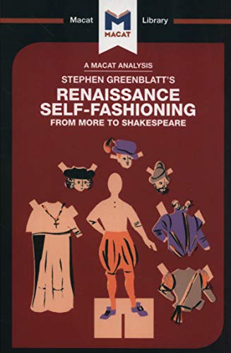 An Analysis of Stephen Greenblatt's Renaissance Self-Fashioning