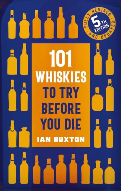 101 Whiskies to Try Before You Die (5th edition) by Ian Buxton - - Image 9