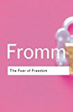 The Fear of Freedom