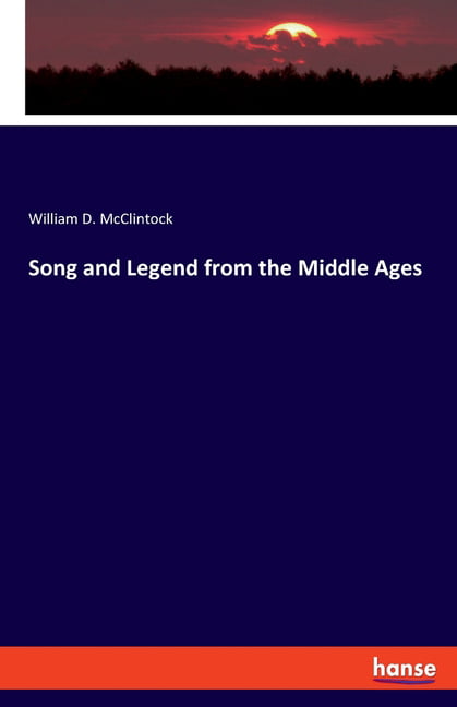 McClintock - Song and Legend from the Middle Ages - New paperback or s - X555z