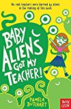 Baby Aliens Got My Teacher