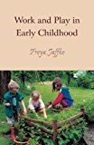 Work and Play in Early Childhood by Freya Jaffke (Paperback Book) - Image 3