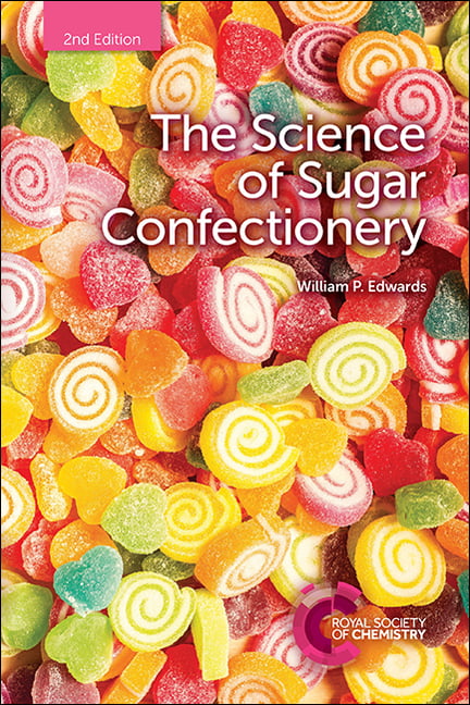 Science of Sugar Confectionery by William P Edwards - 9781788011334