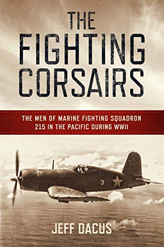 The Fighting Corsairs by Jeff Dacus - 9781493055081
