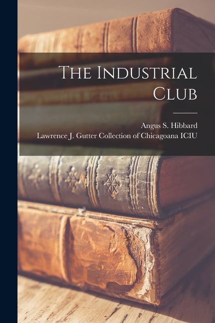 Hibbard - Industrial Club - New paperback or softback - 48 - X555z