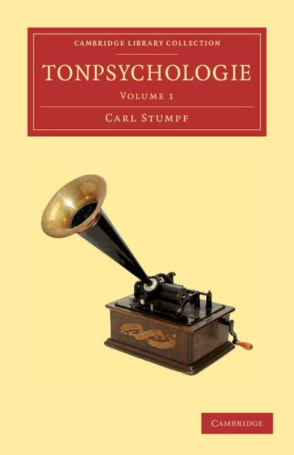 Tonpsychologie: Volume 1 Stumpf Paperback Cambridge University Press