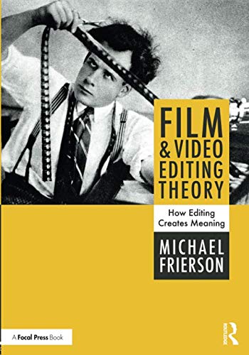 Film and Video Editing Theory